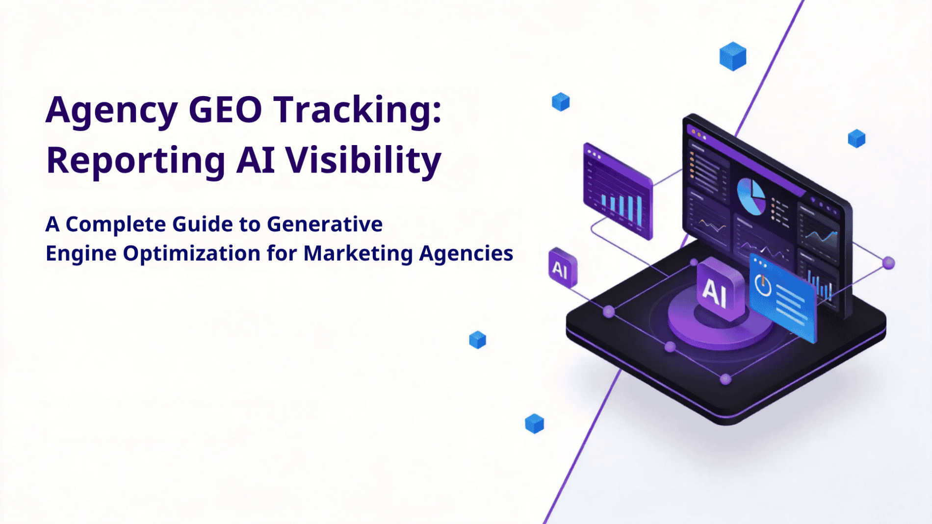 Agency GEO Tracking and Reporting AI Visibility