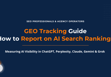 GEO Tracking Guide: How to Report on AI Search Rankings